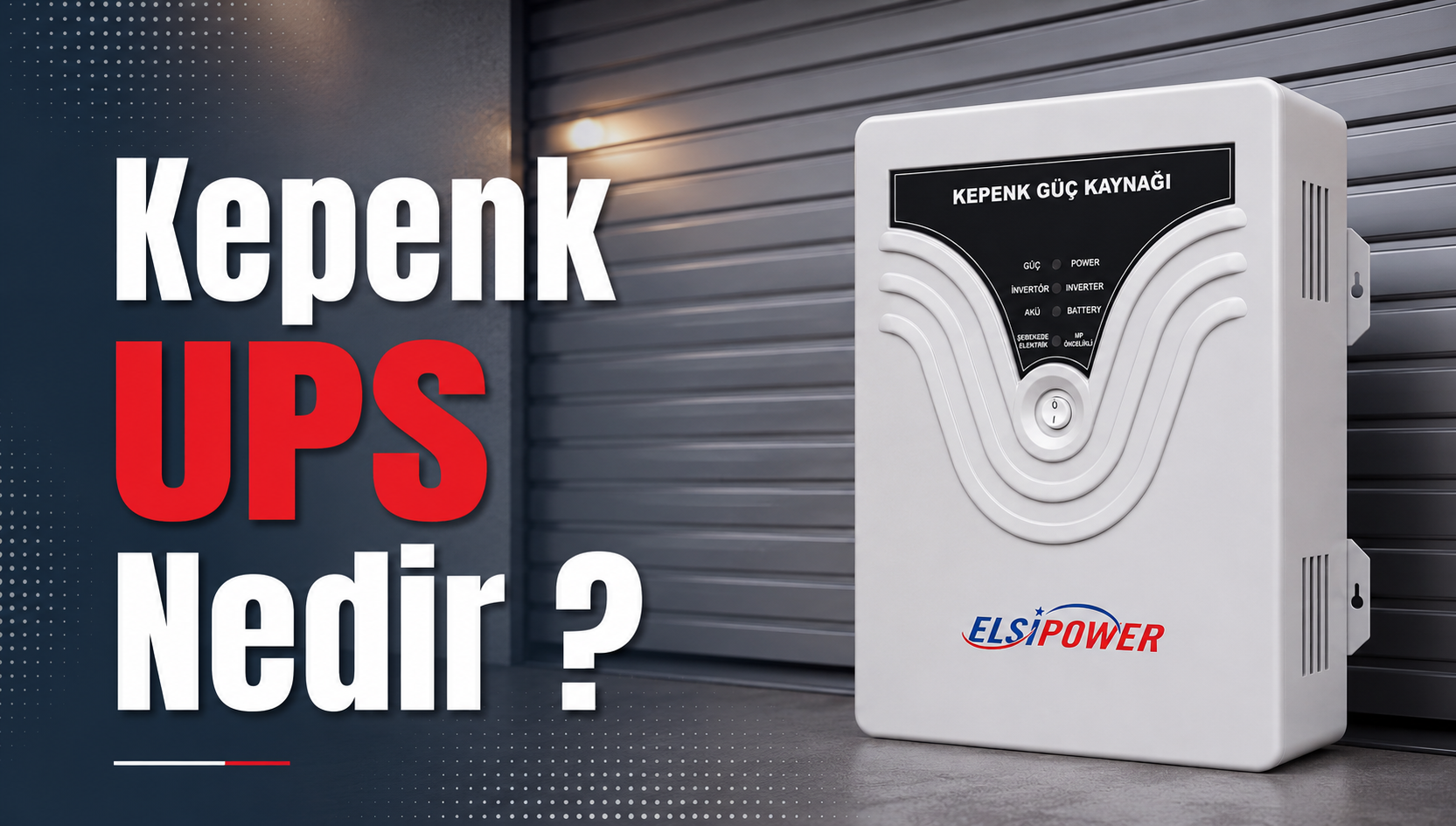 Kepenk Güç Kaynağı UPS Nedir, Ne İşe Yarar? Kullanım Alanları ve Avantajları