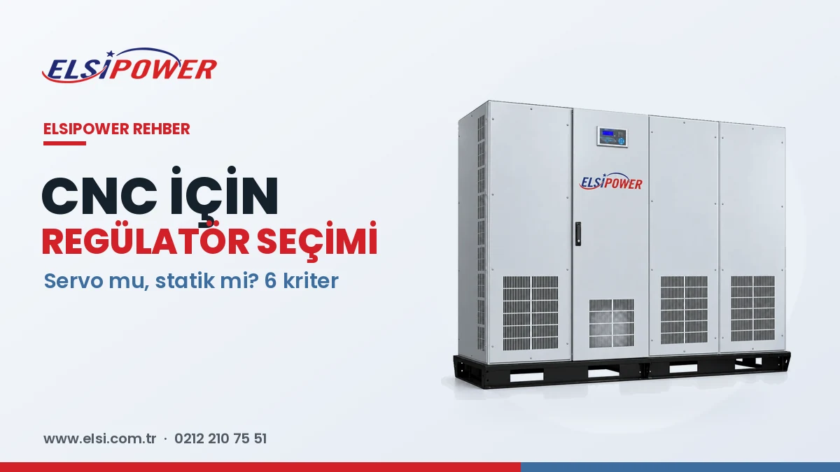 CNC Makinesi İçin Voltaj Regülatörü Nasıl Seçilir?