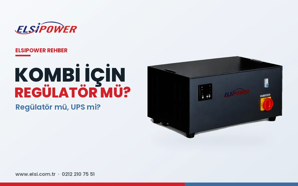 Kombi İçin Regülatör Gerekli mi? Regülatör mü, UPS mi?